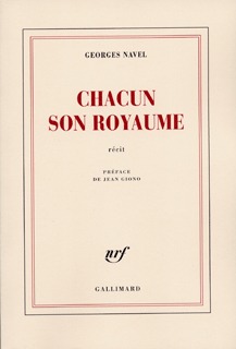 Chacun son royaume - Georges Navel, Jean Giono - GALLIMARD