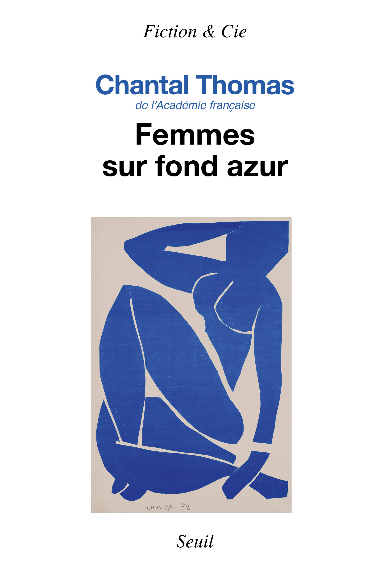 Femmes sur fond azur - Chantal Thomas - SEUIL