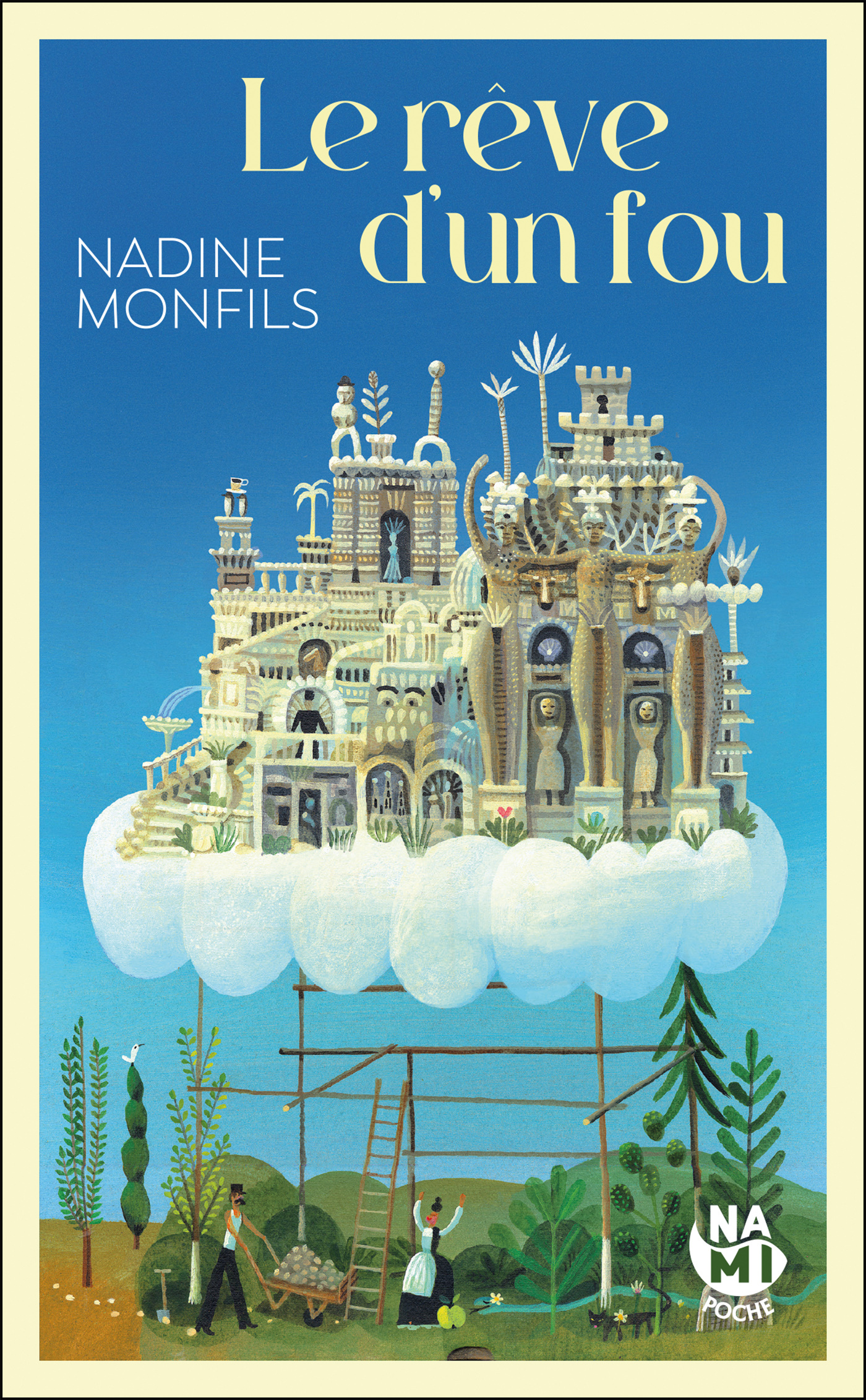 Le Rêve d'un fou - Nadine Monfils - NAMI