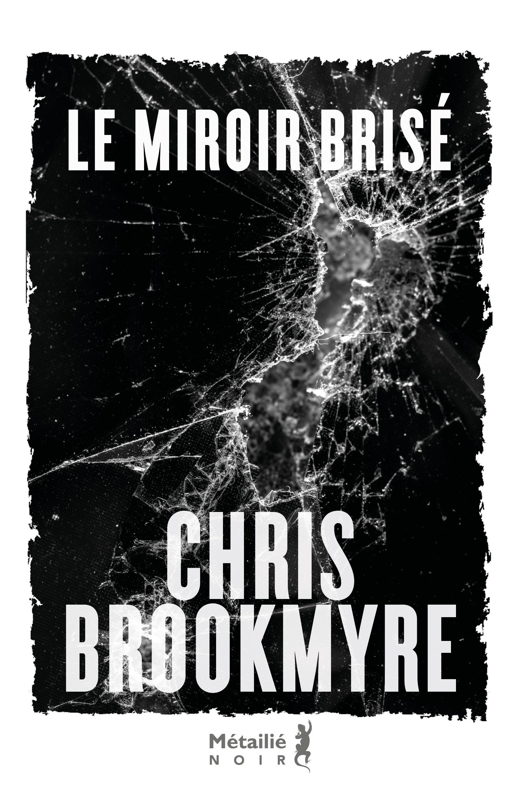 Miroir brisé - Chris Brookmyre - METAILIE