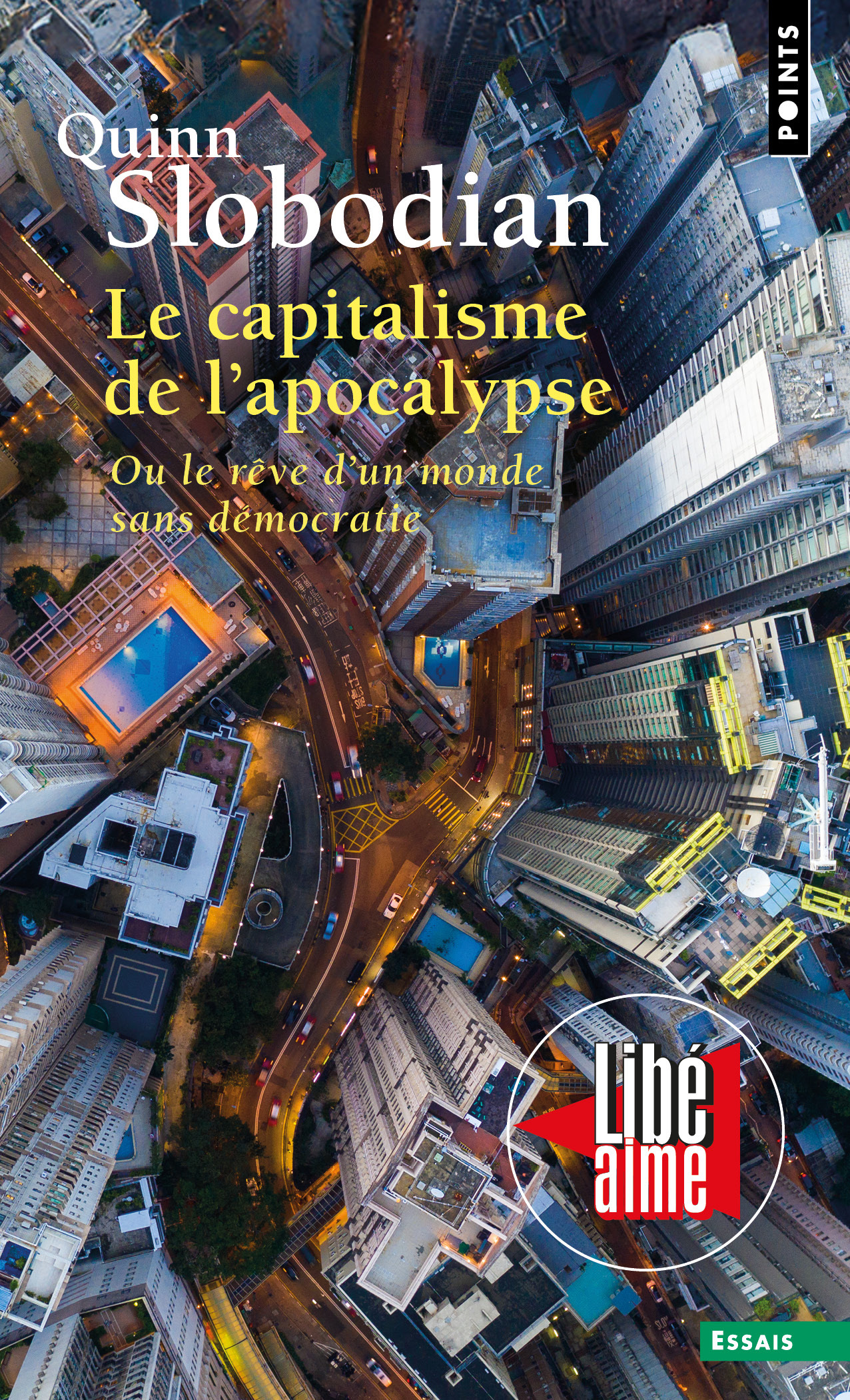 Le Capitalisme de l'apocalypse - Quinn Slobodian - POINTS
