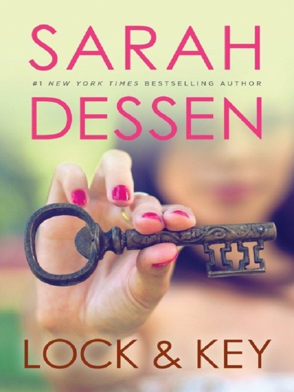 Lock and Key -  Dessen, Sarah, Sarah Dessen - test