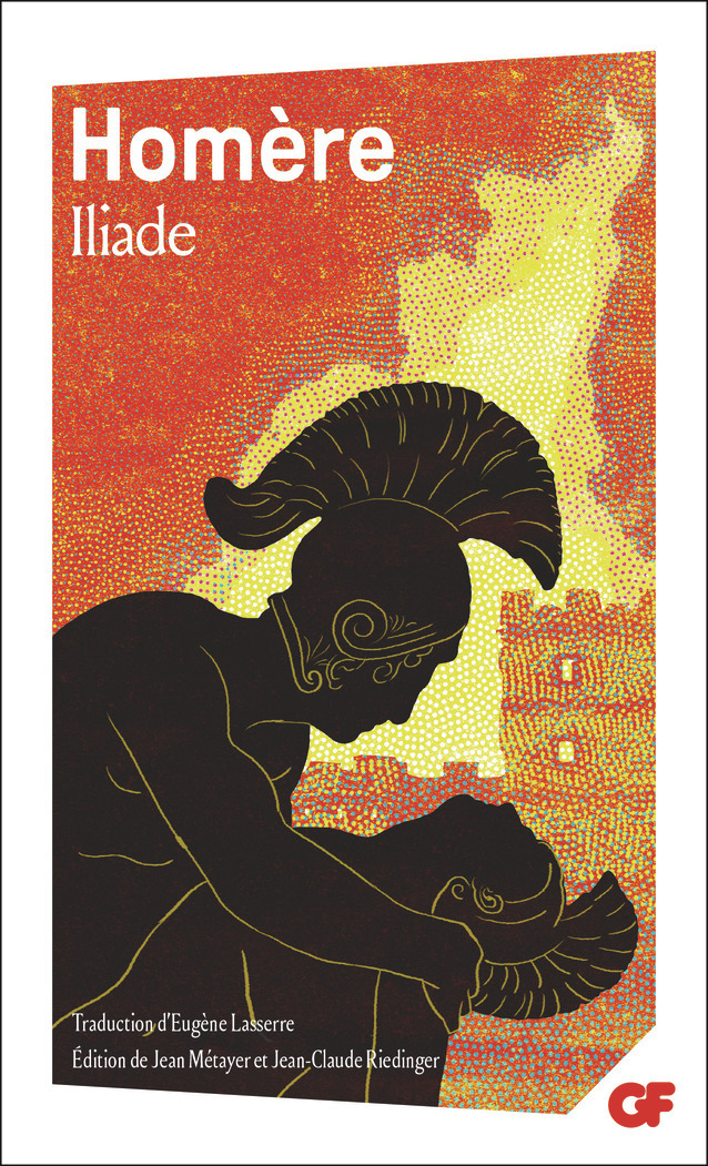 Iliade -  Homère, Jean-claude Riedinger, Jean Métayer - FLAMMARION