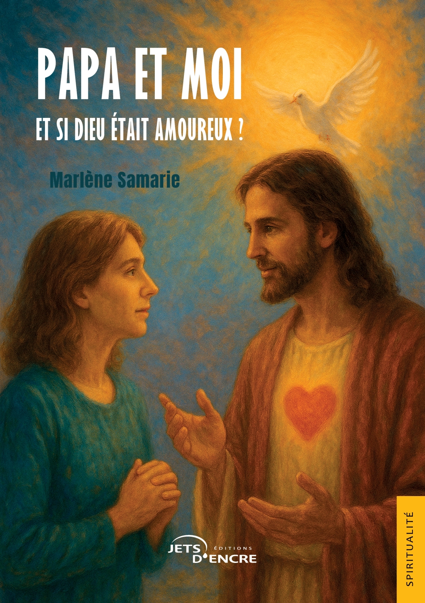 Papa et moi (t. 1) - Marlène Samarie - JETS ENCRE