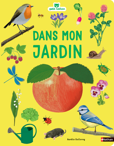 Dans mon jardin - GUILLEREY AURELIE - NATHAN