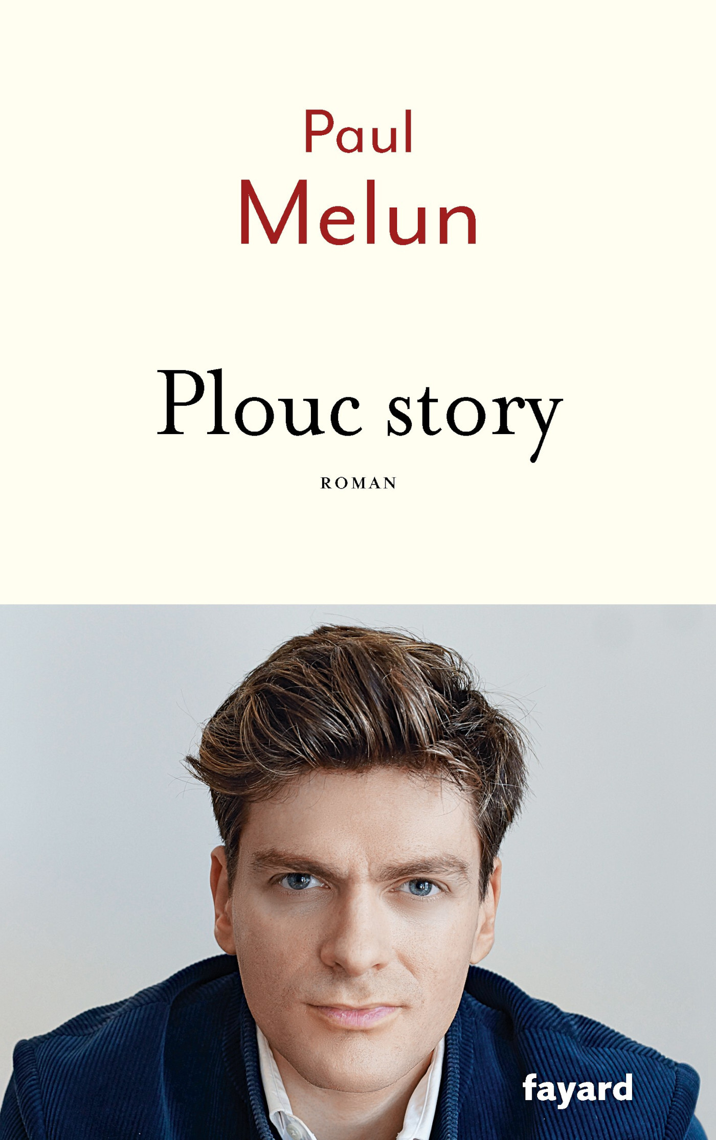 Plouc Story - Paul Melun - FAYARD