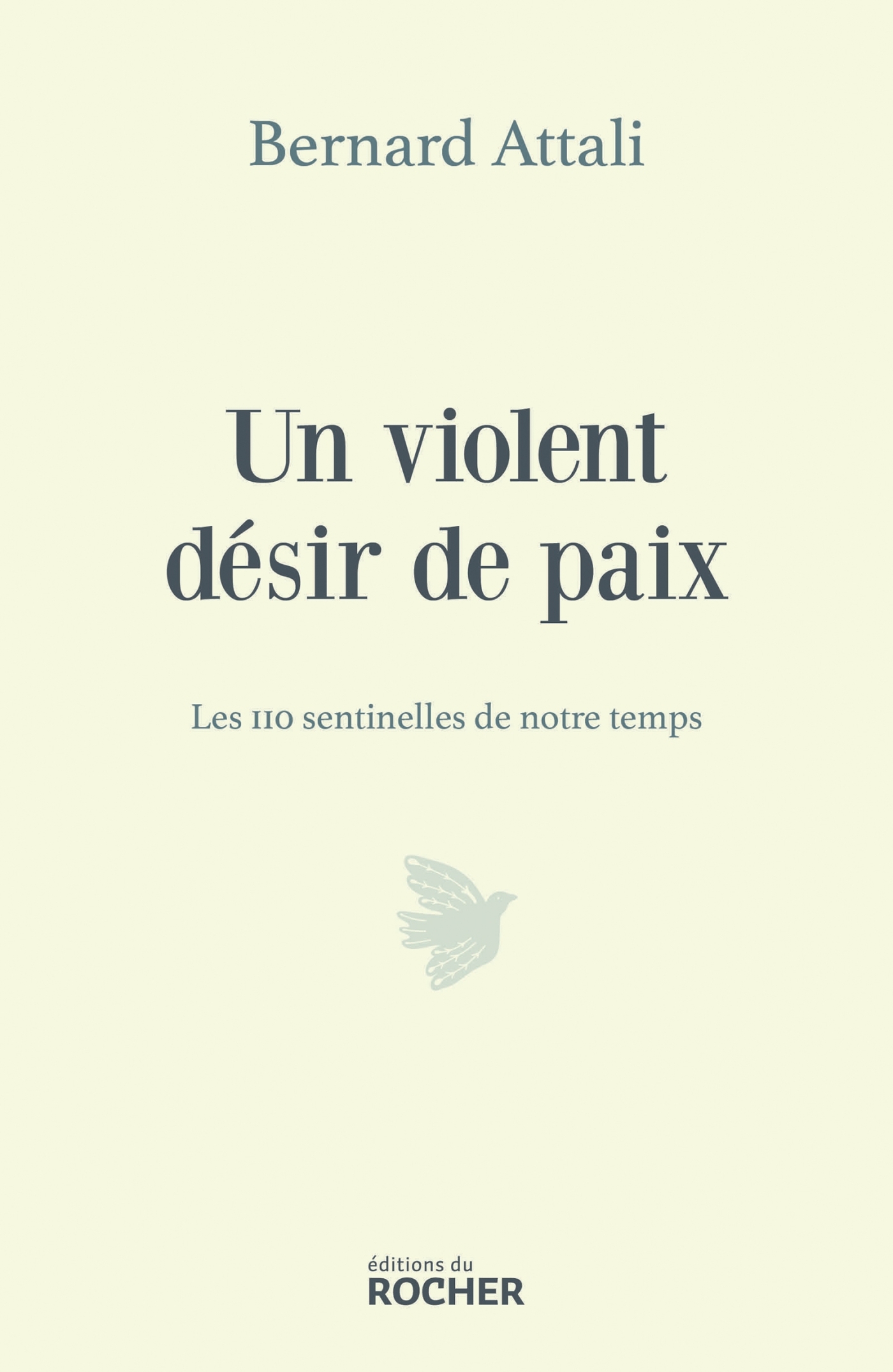 Un violent désir de paix - Bernard Attali - DU ROCHER