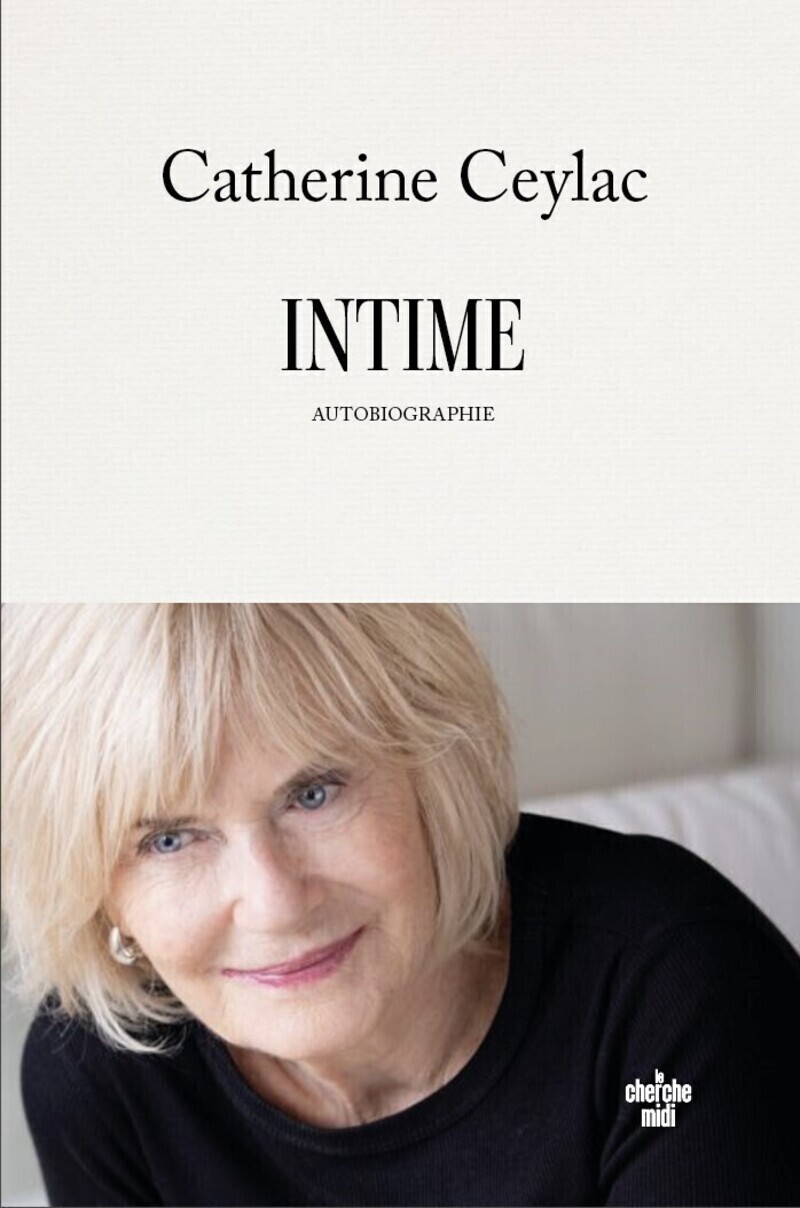 Intime - Autobiographie - Catherine Ceylac - CHERCHE MIDI