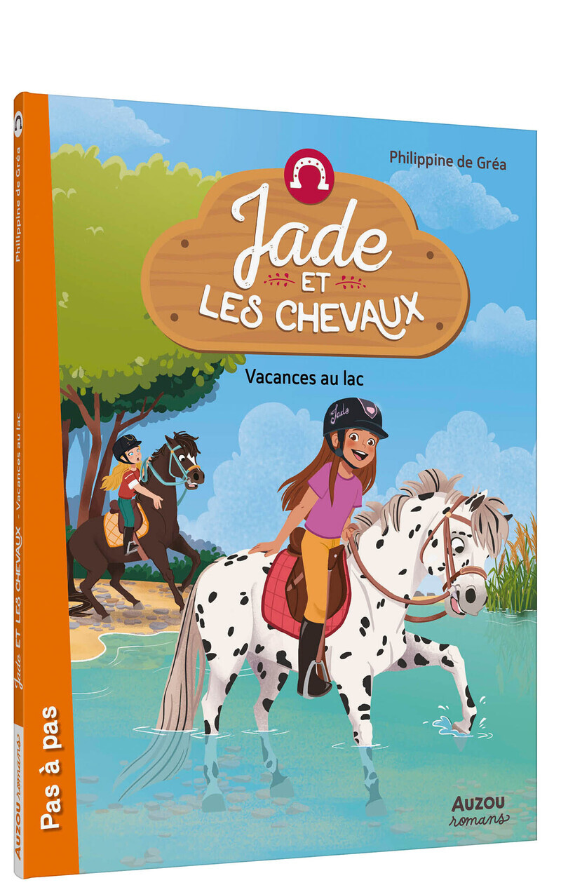 Jade et les chevaux - Tome 7 Vacances au lac -  Philippine de Gréa - AUZOU