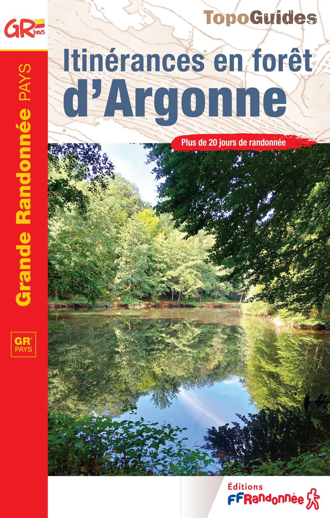 Itinérances en forêt d'Argonne - ERICK ALEXANDERSON ROSAS,  Collectif - FFRP