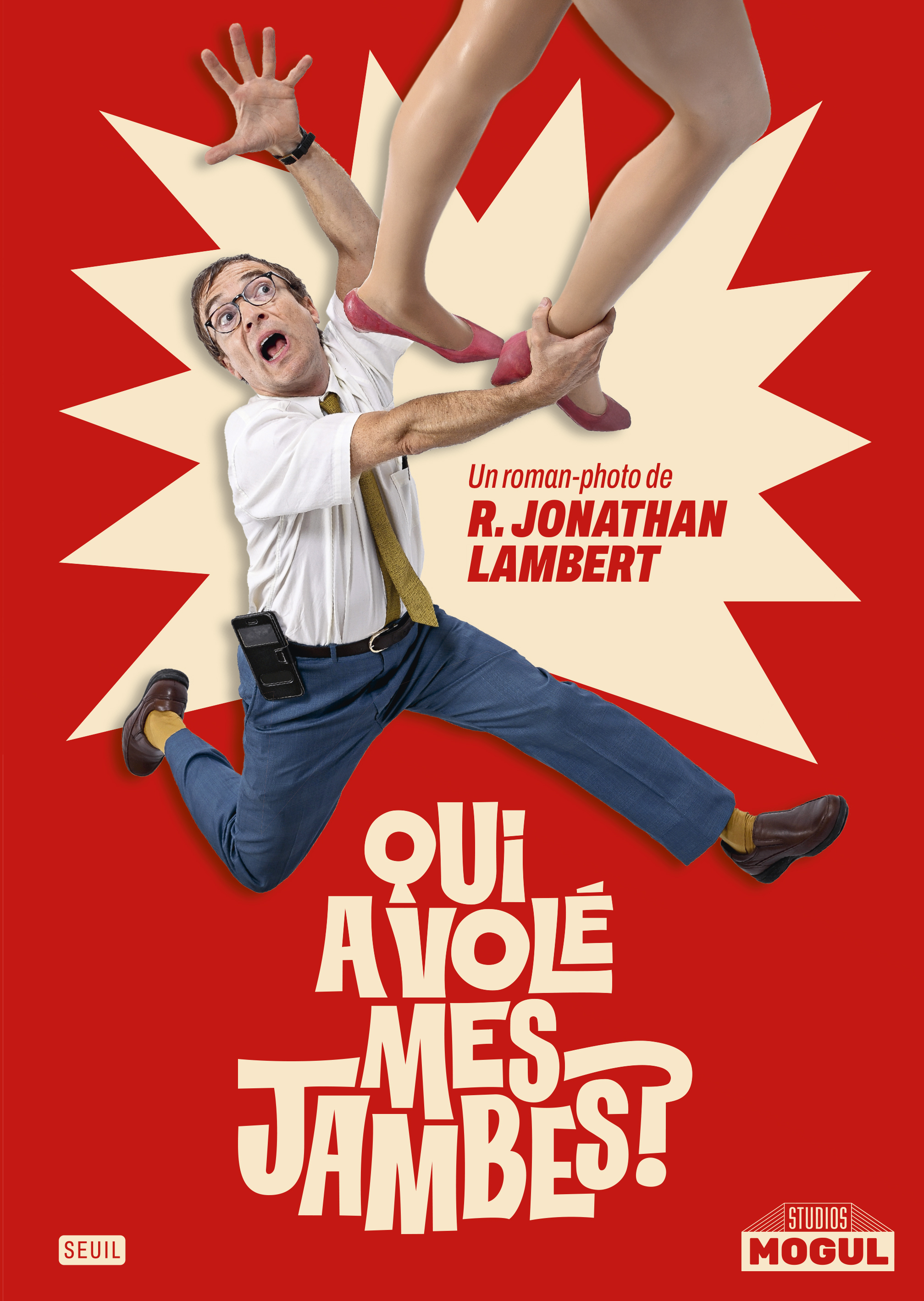 Qui a volé mes jambes ? - Jonathan Lambert - SEUIL