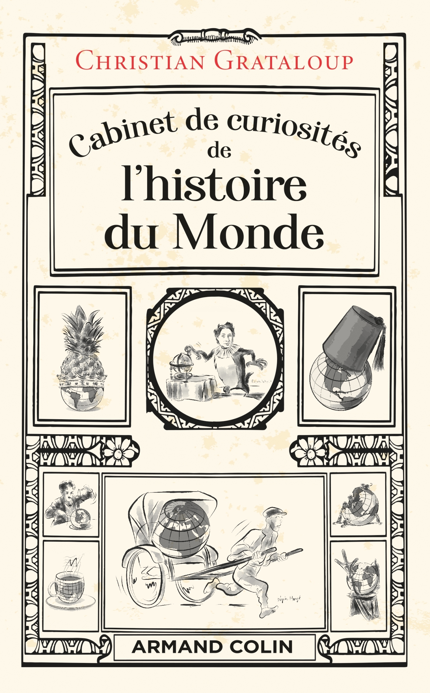 Cabinet de curiosités de l'histoire du Monde - Christian Grataloup - ARMAND COLIN
