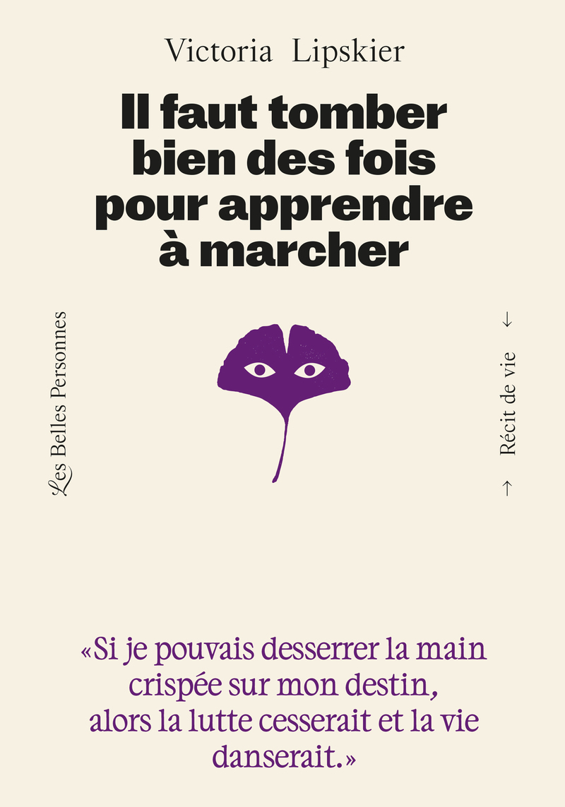 Il faut tomber bien des fois pour apprendre à marcher - Victoria Lipskier - BELLES PERSONNE