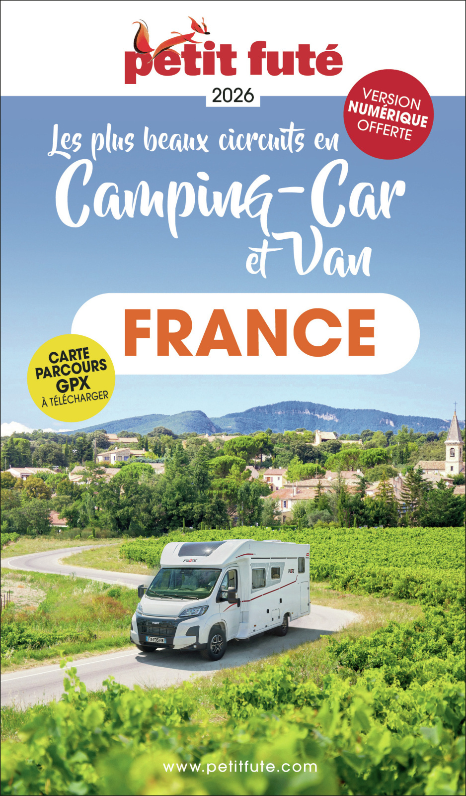 Guide France En Camping Car Et Van 2026 Petit Futé -  Auzias d. / labourdette j. & alter, Jean-Paul Labourdette, Dominique Auzias - PETIT FUTE
