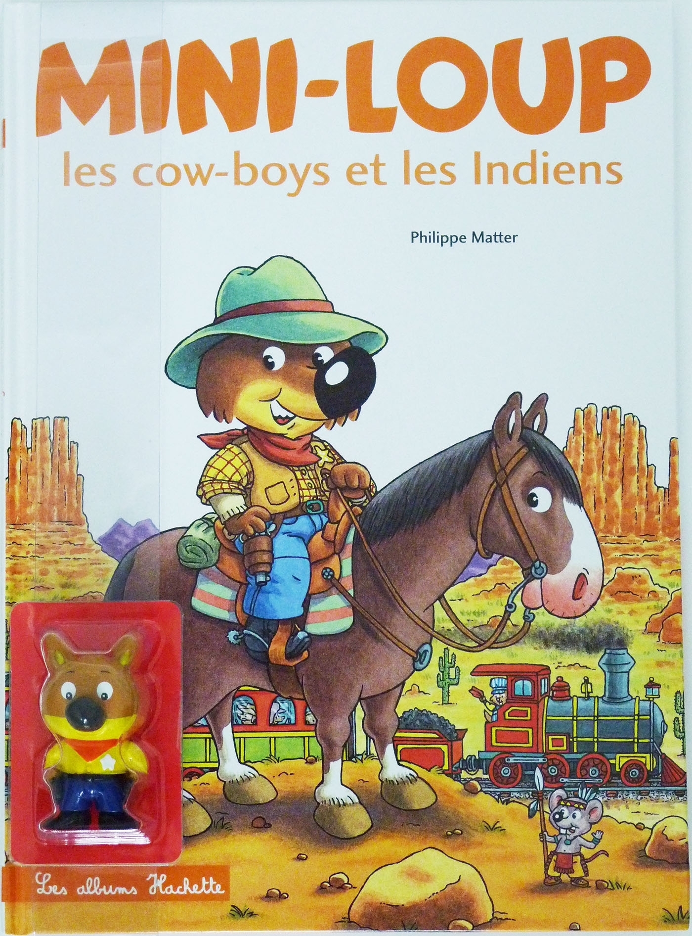 Mini Loup, les cow-boys et les Indiens avec figurine - MATTER PHILIPPE - HACHETTE ENFANT