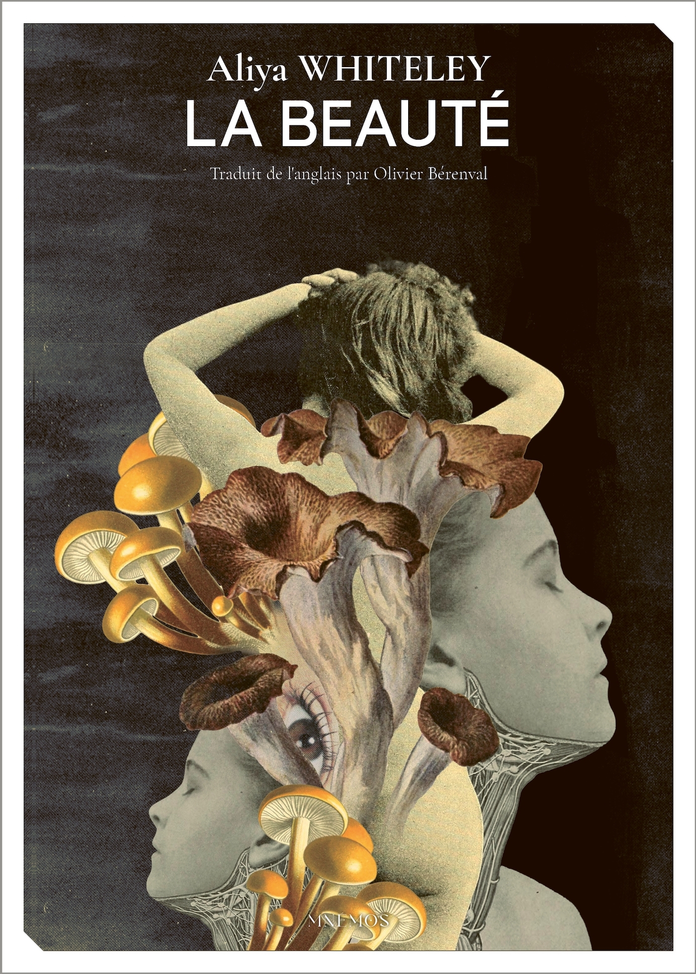 La Beauté - Aliya Whiteley - MNEMOS