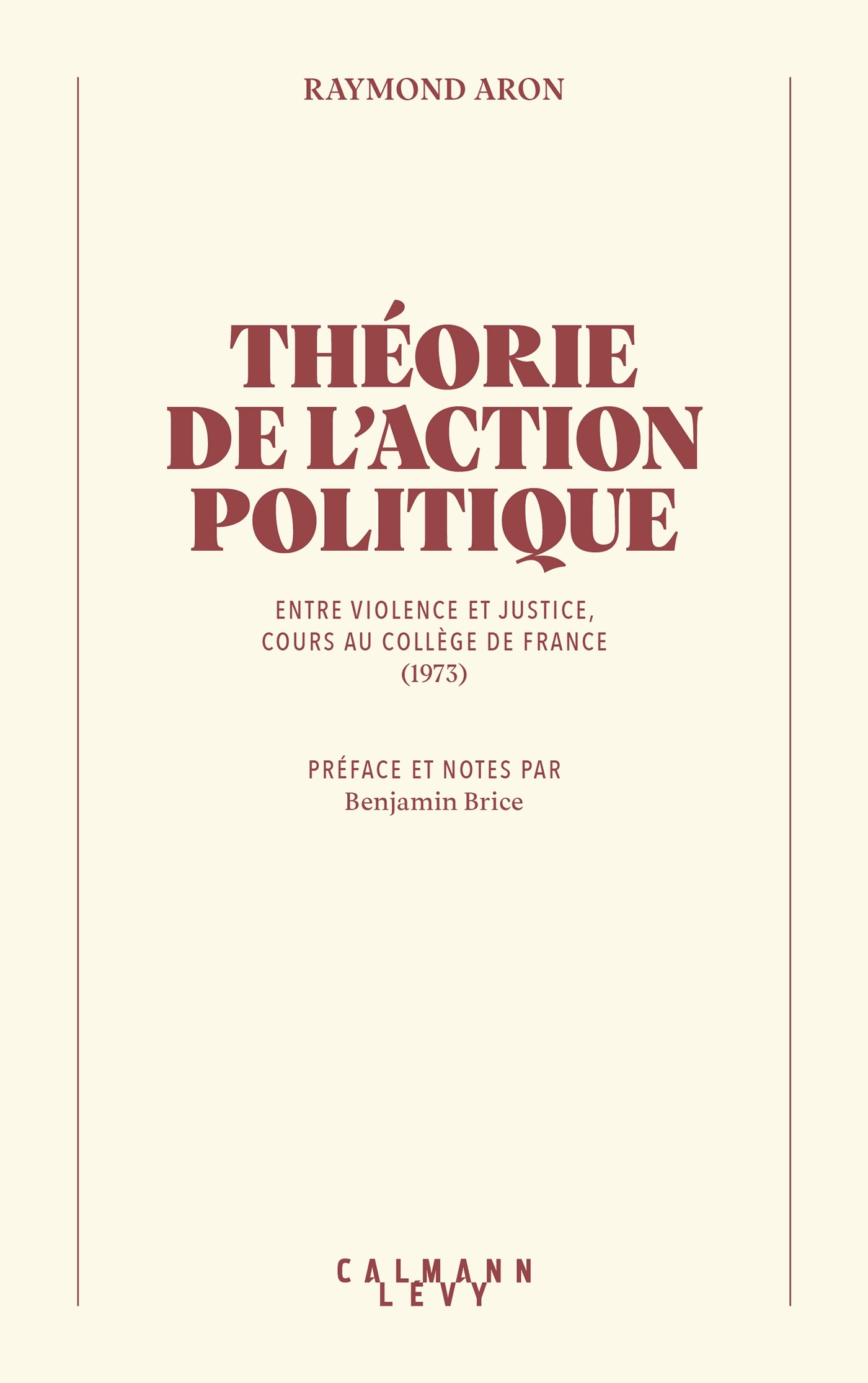Théorie de l'action politique - Raymond Aron - CALMANN-LEVY