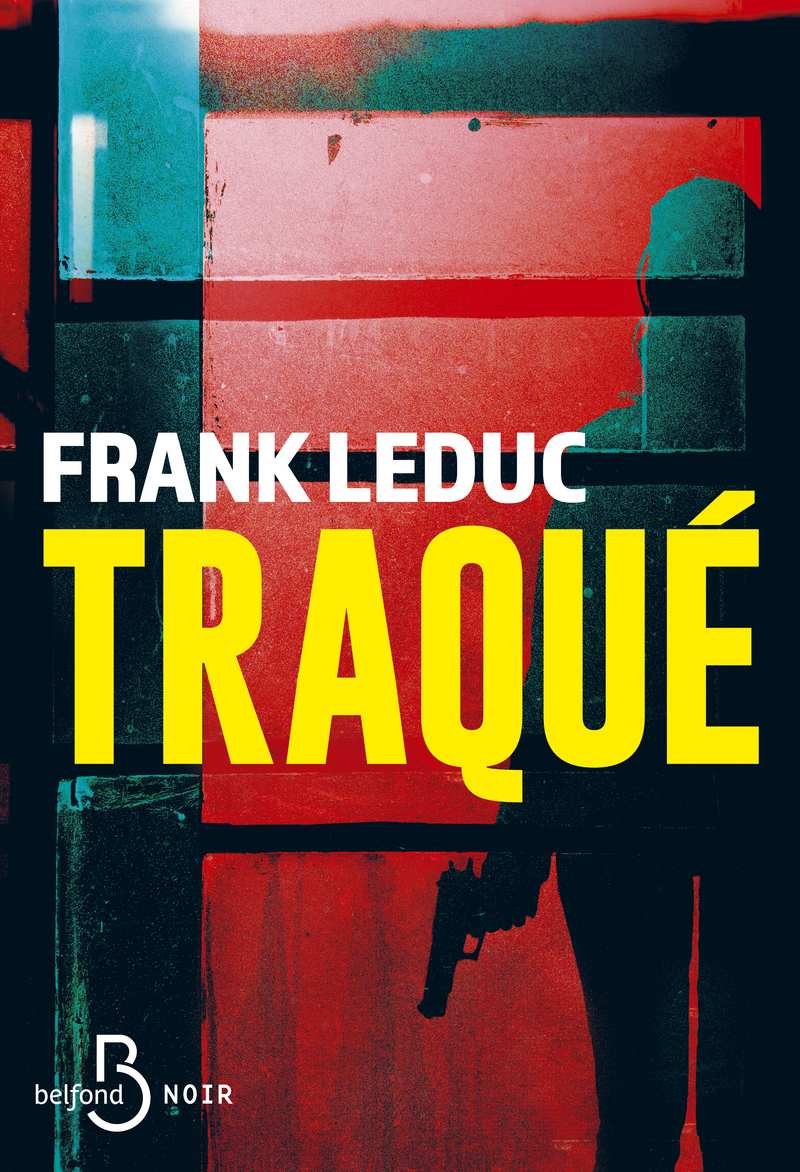 Traqué - Frank Leduc - BELFOND