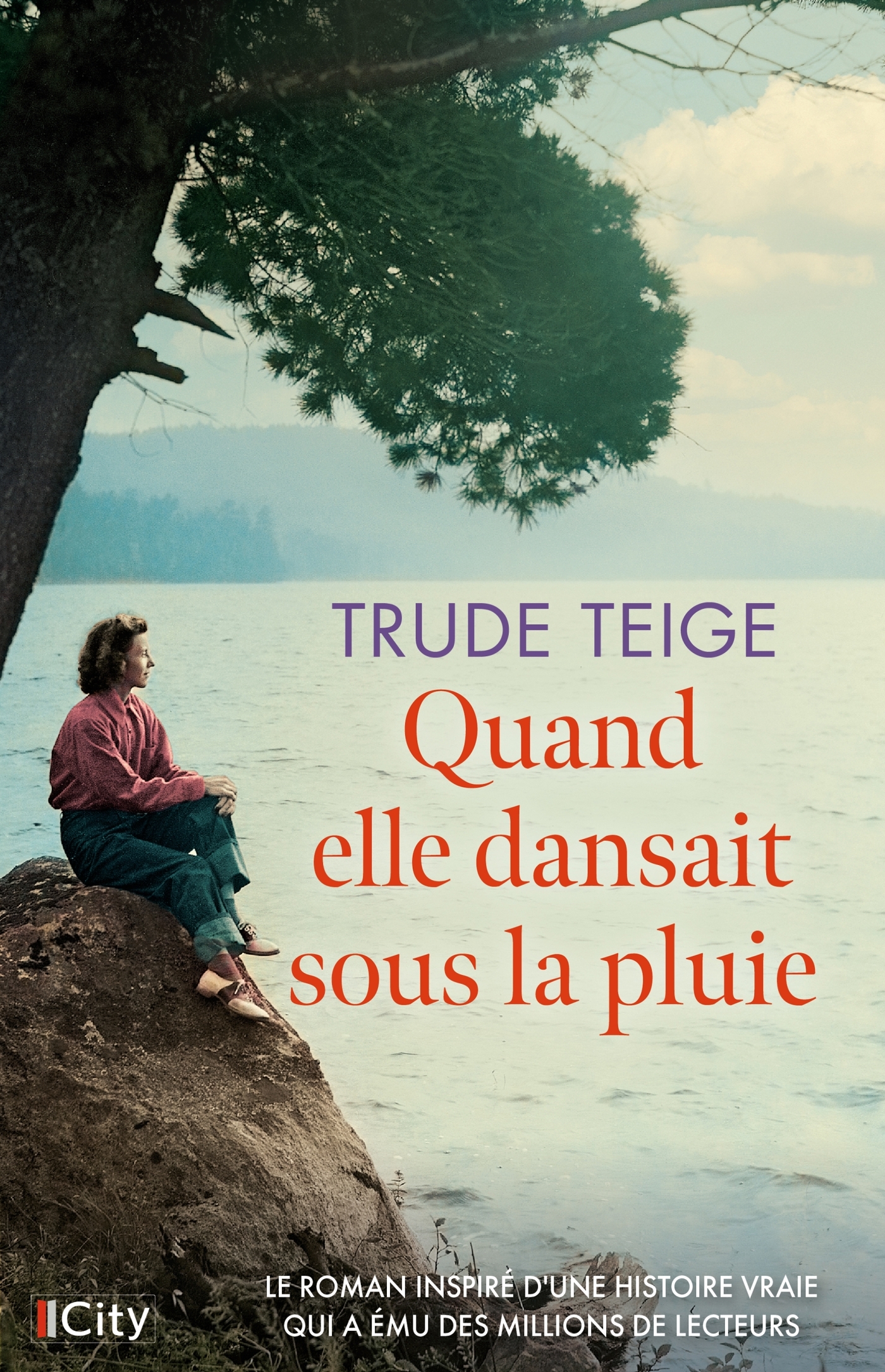 Quand elle dansait sous la pluie - Trude Teige - CITY