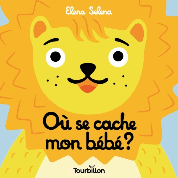 Où se cache mon bébé ? -  - TOURBILLON