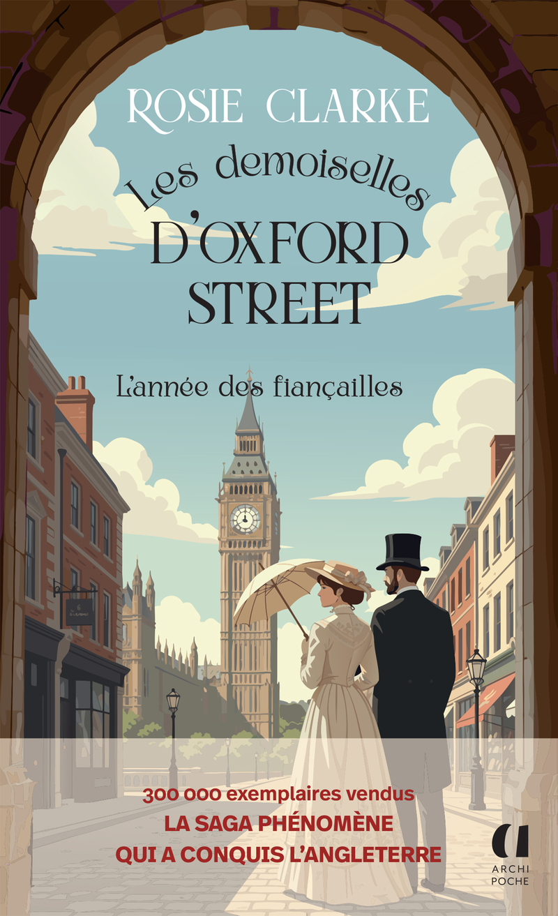 Les demoiselles d'Oxford Street - Tome 2 L'année des fiançailles - Rosie Clarke - ARCHIPOCHE