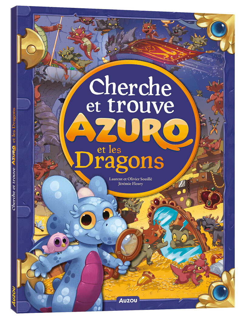 Cherche et trouve - Azuro et les Dragons - Laurent Souillé, Olivier SOUILLE - AUZOU