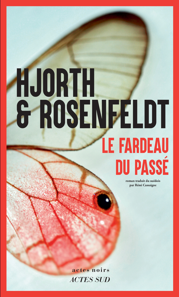 Le Fardeau du passé -  Hjorth et rosenfeldt - ACTES SUD