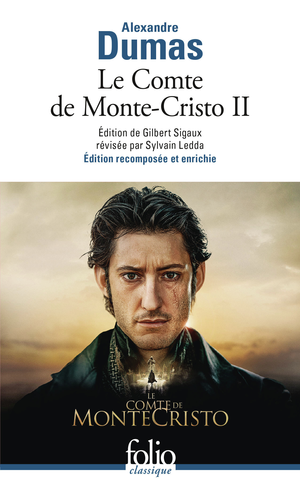 Le Comte de Monte-Cristo - Alexandre Dumas, Jean-Yves Tadié, Sylvain Ledda, Gilbert Sigaux - FOLIO