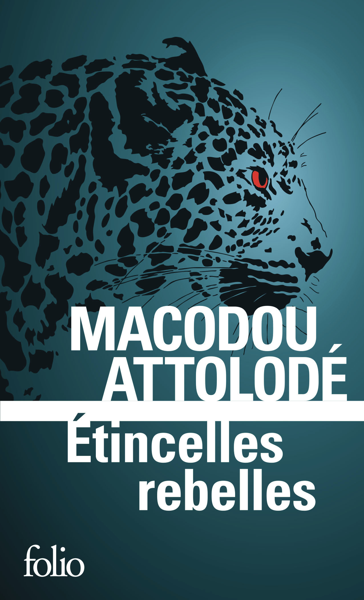 Étincelles rebelles - Macodou Attolodé - FOLIO
