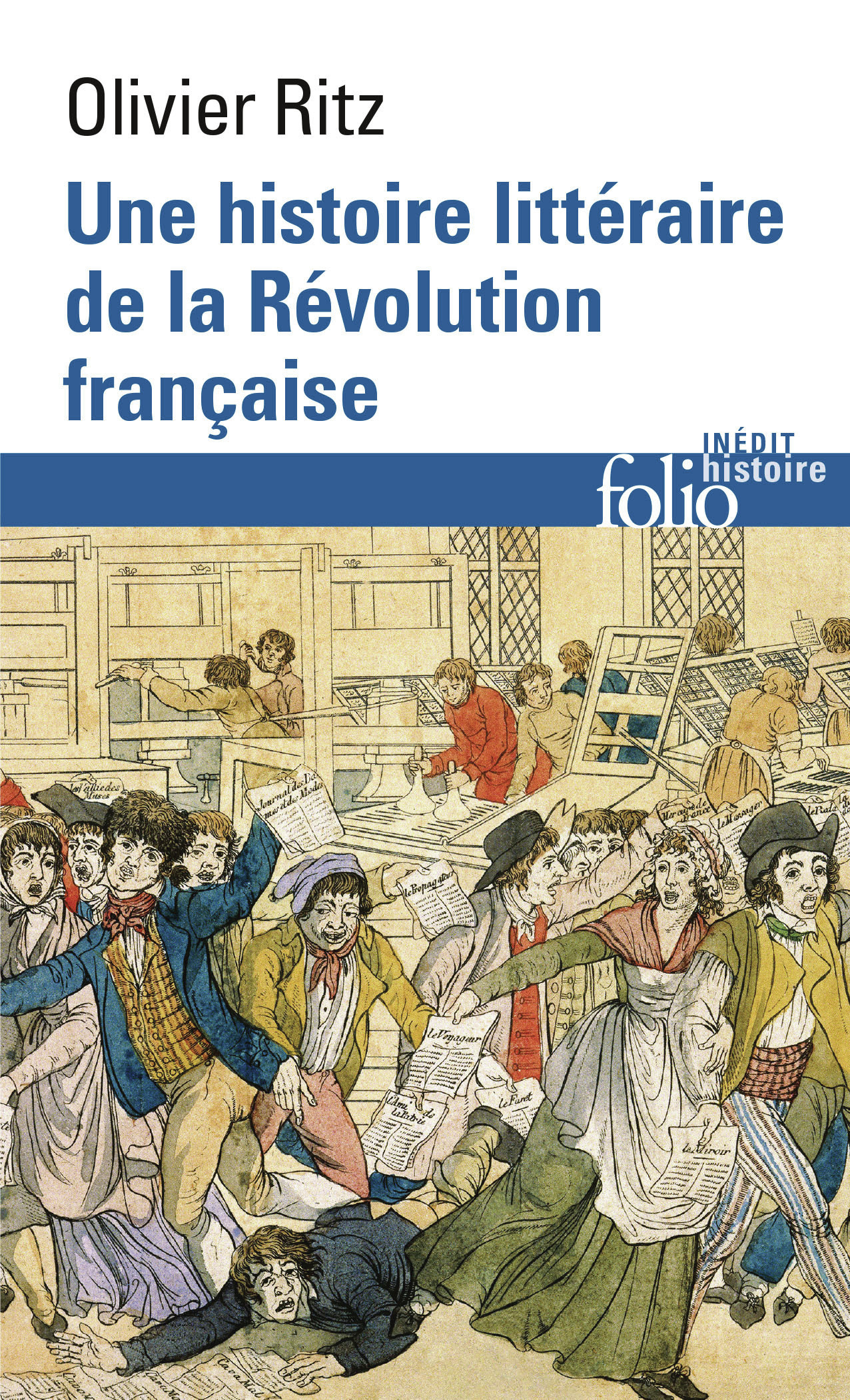 Une histoire littéraire de la Révolution française - Olivier Ritz - FOLIO