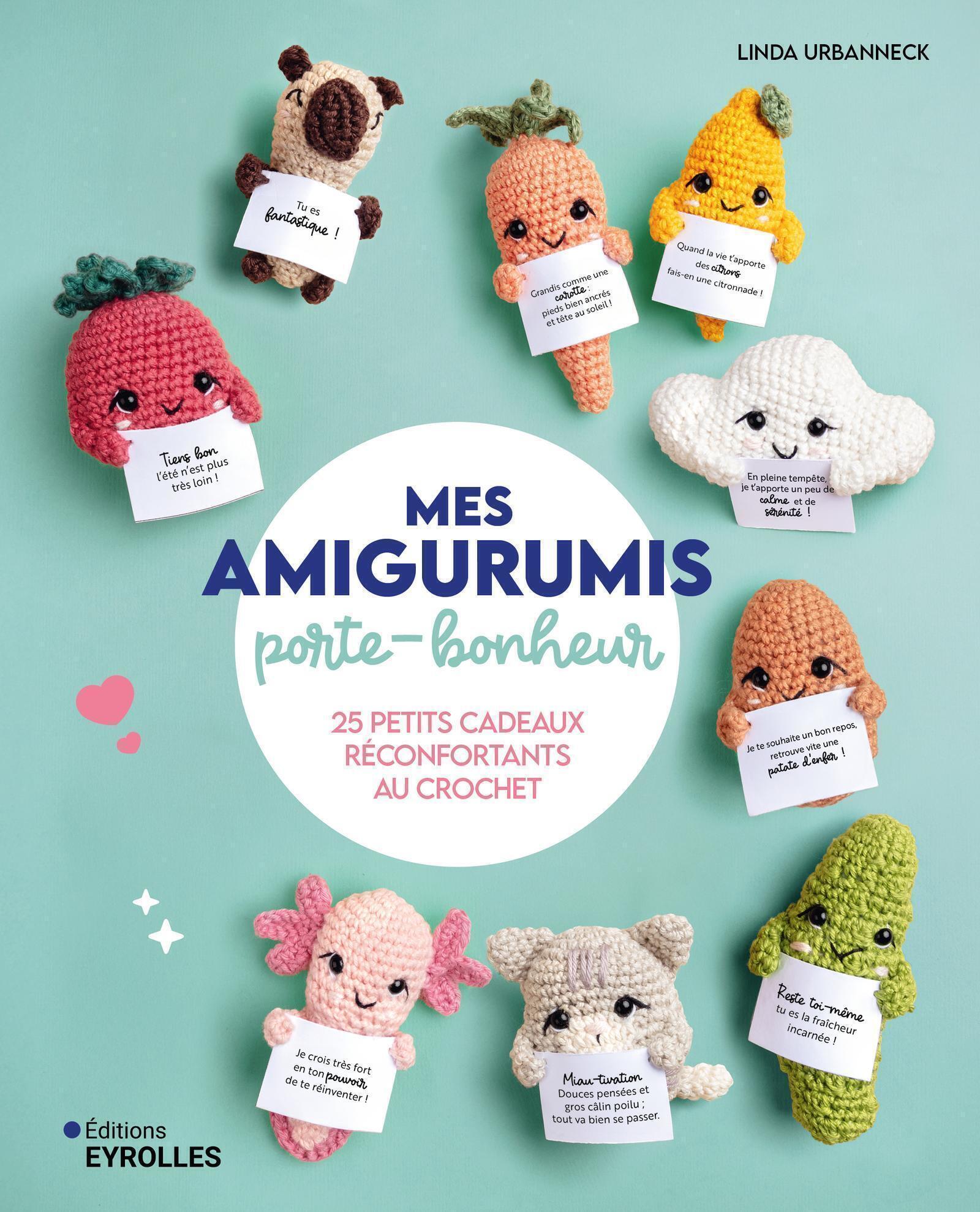 Mes amigurumis porte-bonheur - Linda Urbanneck - EYROLLES