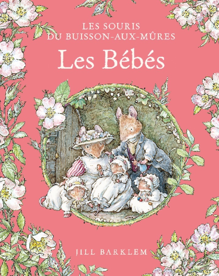 Les Souris du Buisson aux mûres - Les Bébés -  Barklem Jill - QILINN