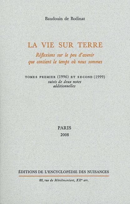 La Vie sur Terre T. 1 et T. 2 - Baudoin De Bodinat - NUISANCES