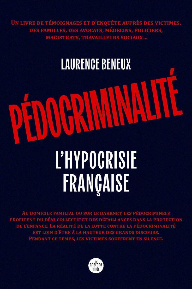 Pédocriminalité, l'hypocrisie française - Laurence Beneux - CHERCHE MIDI