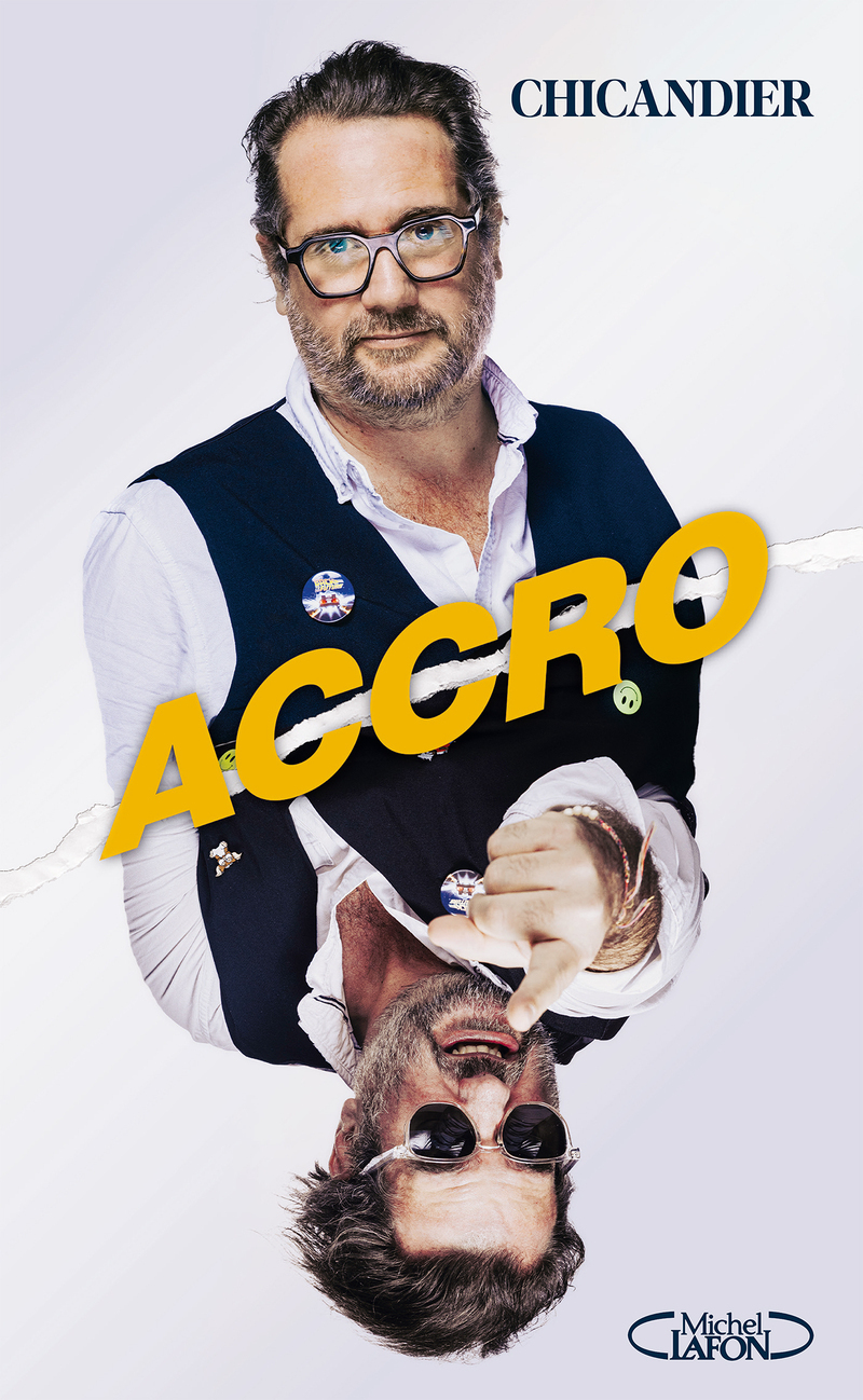 Accro - Tout le monde ment -  Chicandier - MICHEL LAFON