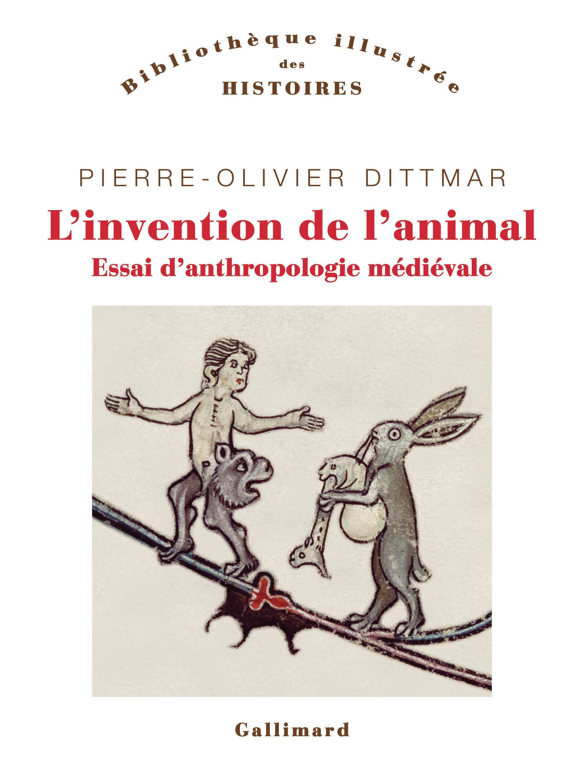 L'invention de l'animal - Pierre-Olivier Dittmar - GALLIMARD