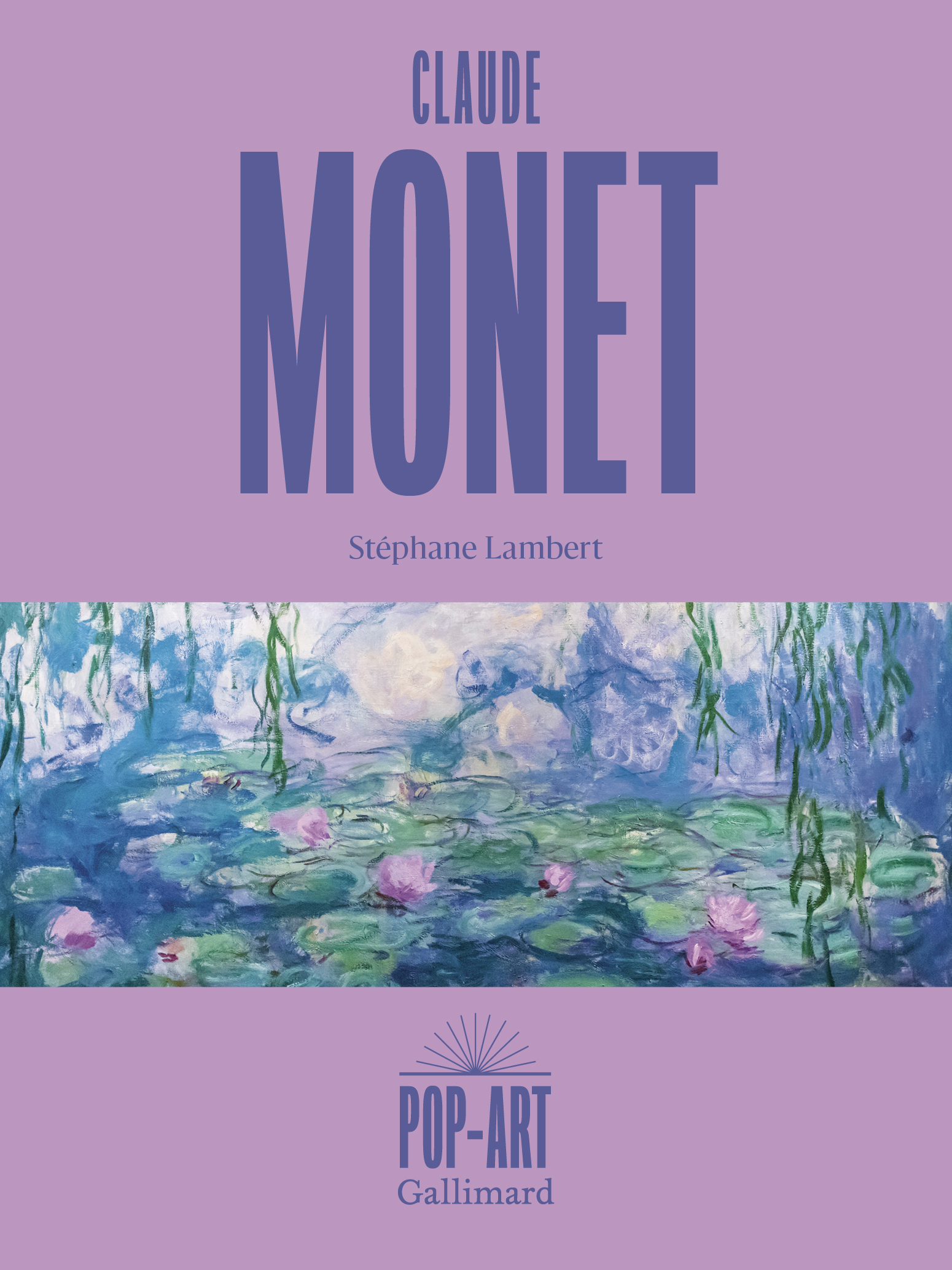 Monet - Stéphane LAMBERT - GALLIMARD