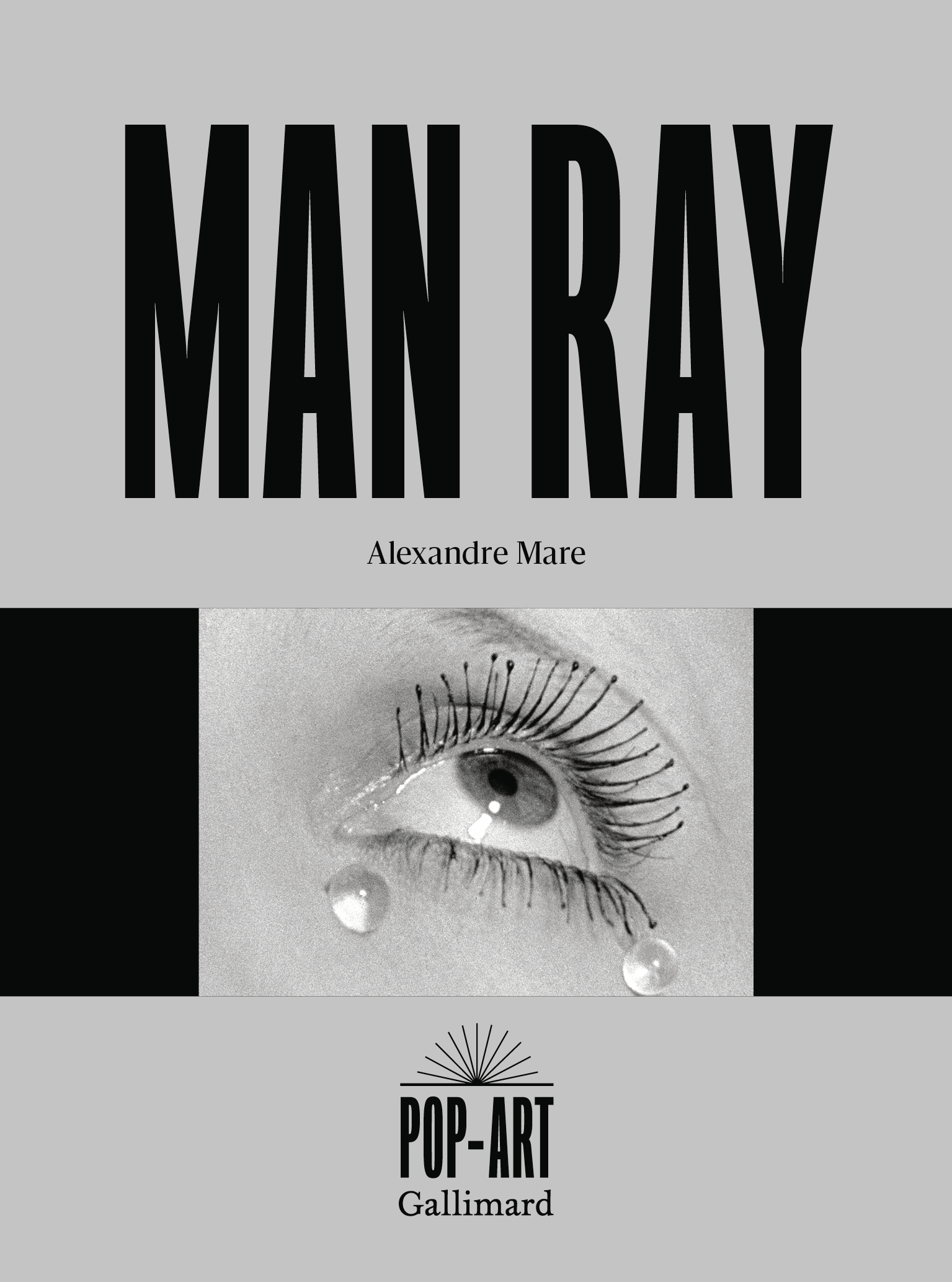 Man Ray - Alexandre Mare - GALLIMARD