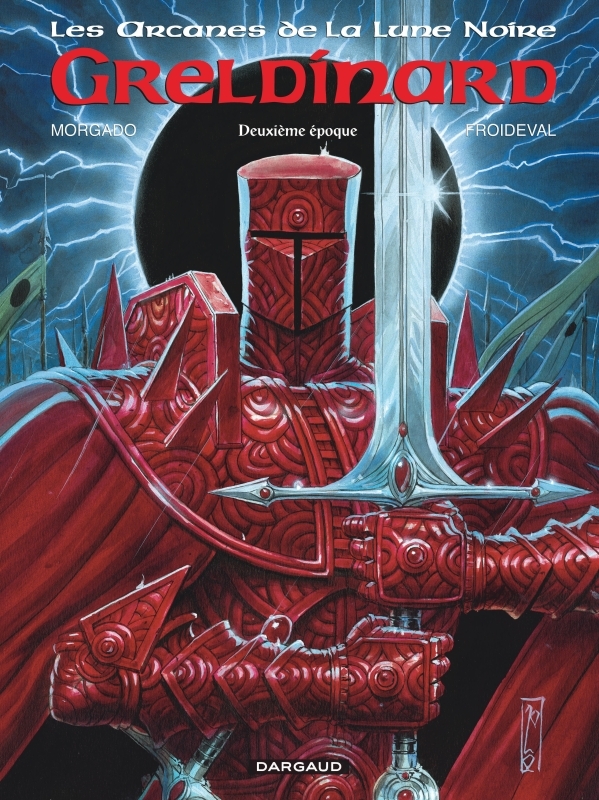 Les Arcanes de la Lune noire - Tome 5 - Greldinard - Deuxième époque -  Froideval François - DARGAUD