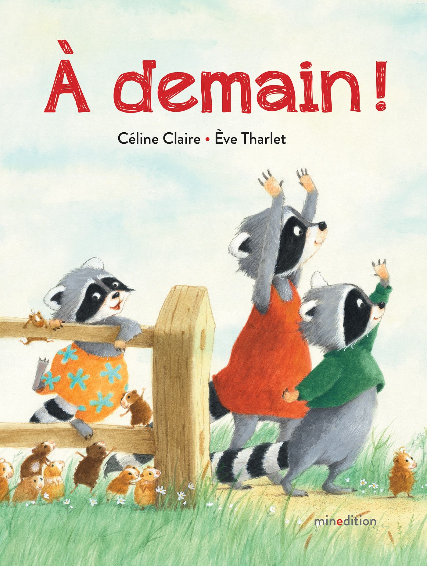 À demain ! - Céline Claire - MINEDITION