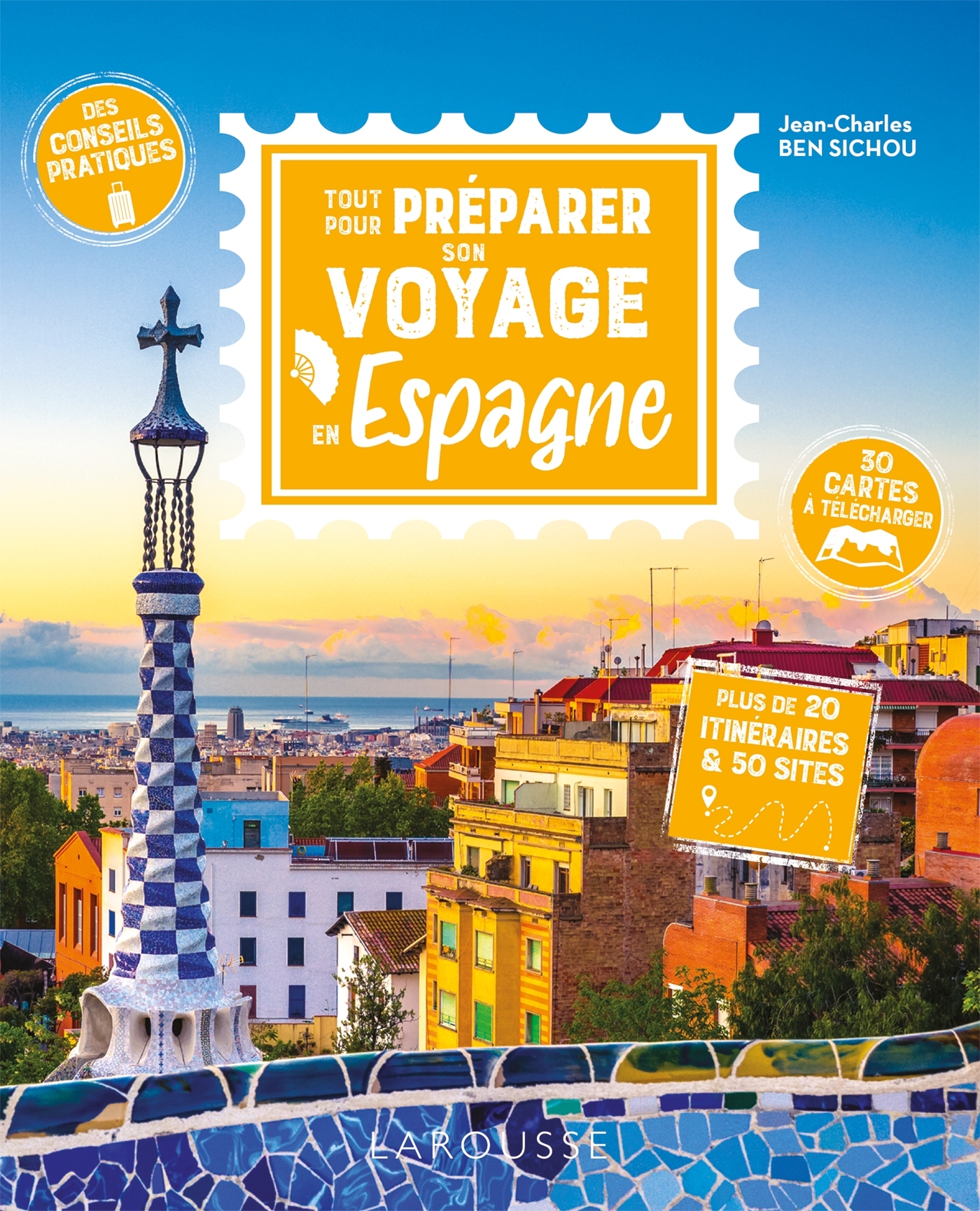 Tout pour préparer son voyage en Espagne -  - LAROUSSE
