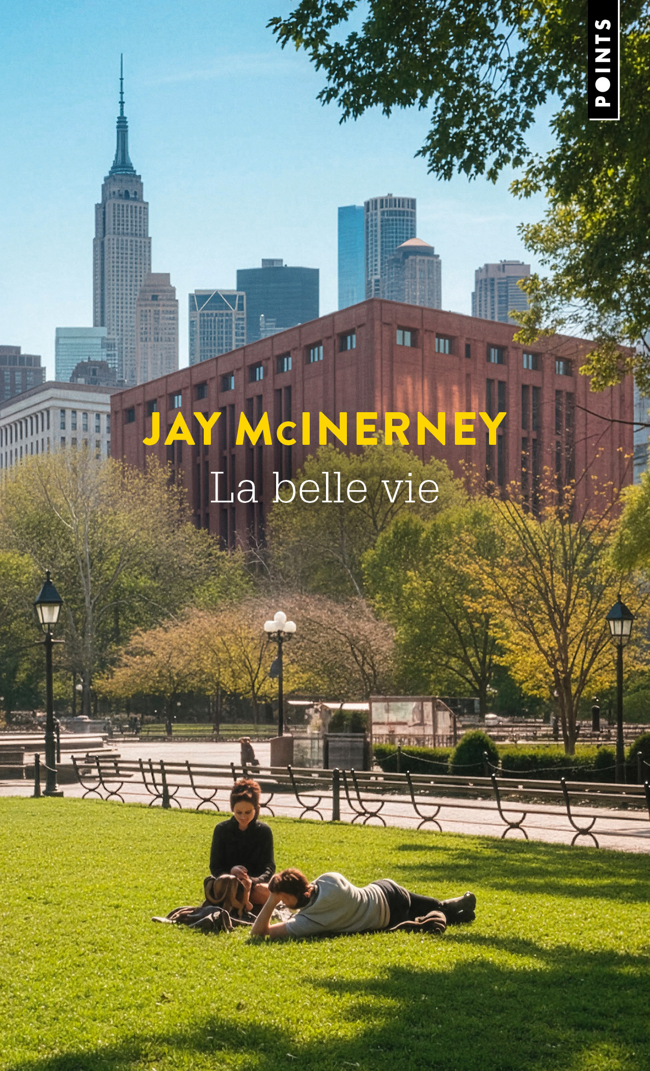 La Belle Vie - Jay McInerney - POINTS