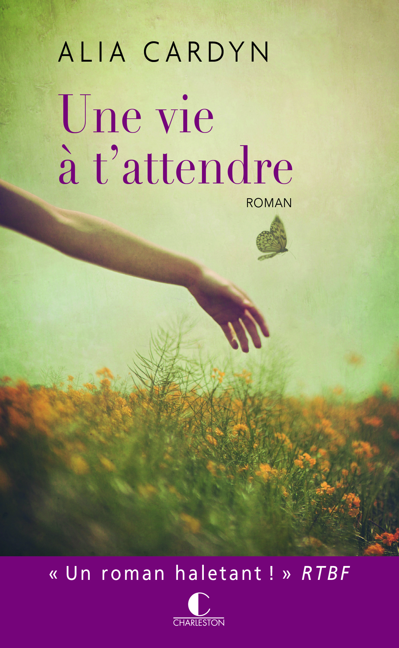 Une vie à t'attendre - Alia Cardyn - CHARLESTON