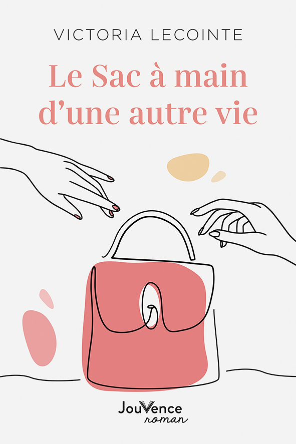 Le Sac à main d'une autre vie - Victoria Lecointe - JOUVENCE