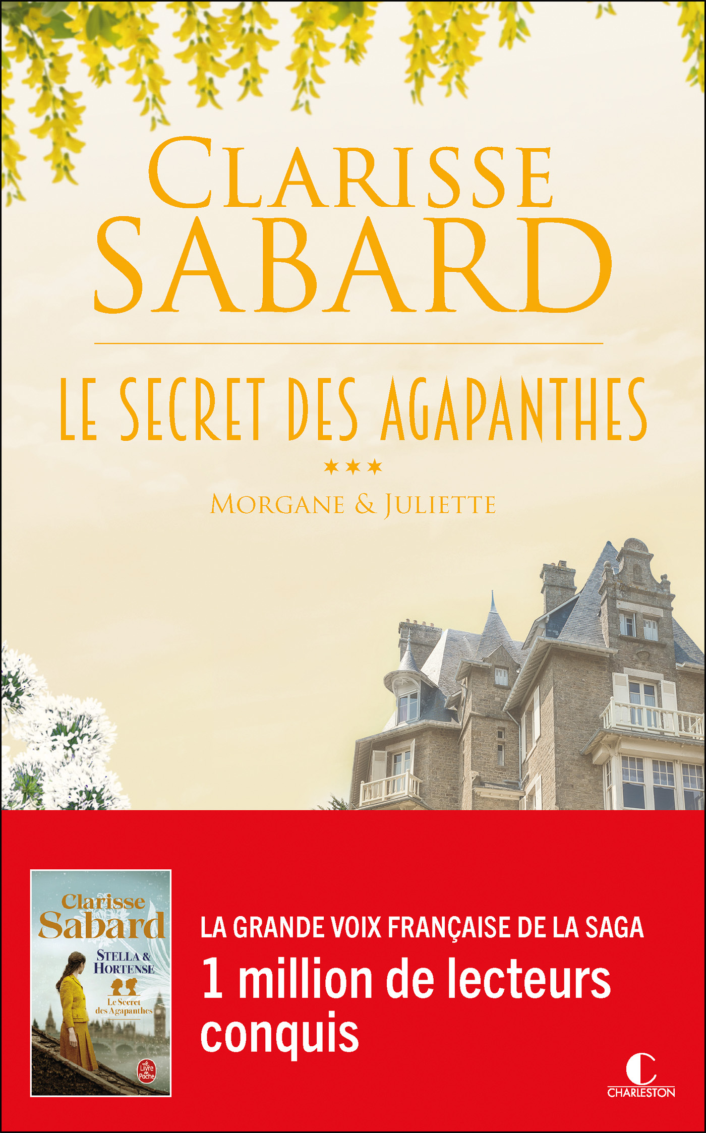 Le secret des Agapanthes : Morgane et Juliette - Clarisse Sabard - CHARLESTON