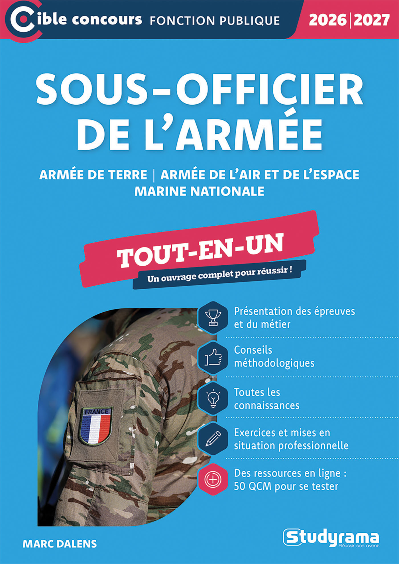 Sous-officier de l'armée – armée de terre – armée de l'air et de l'espace – marine nationale – Tout-en-un - Marc Dalens - STUDYRAMA