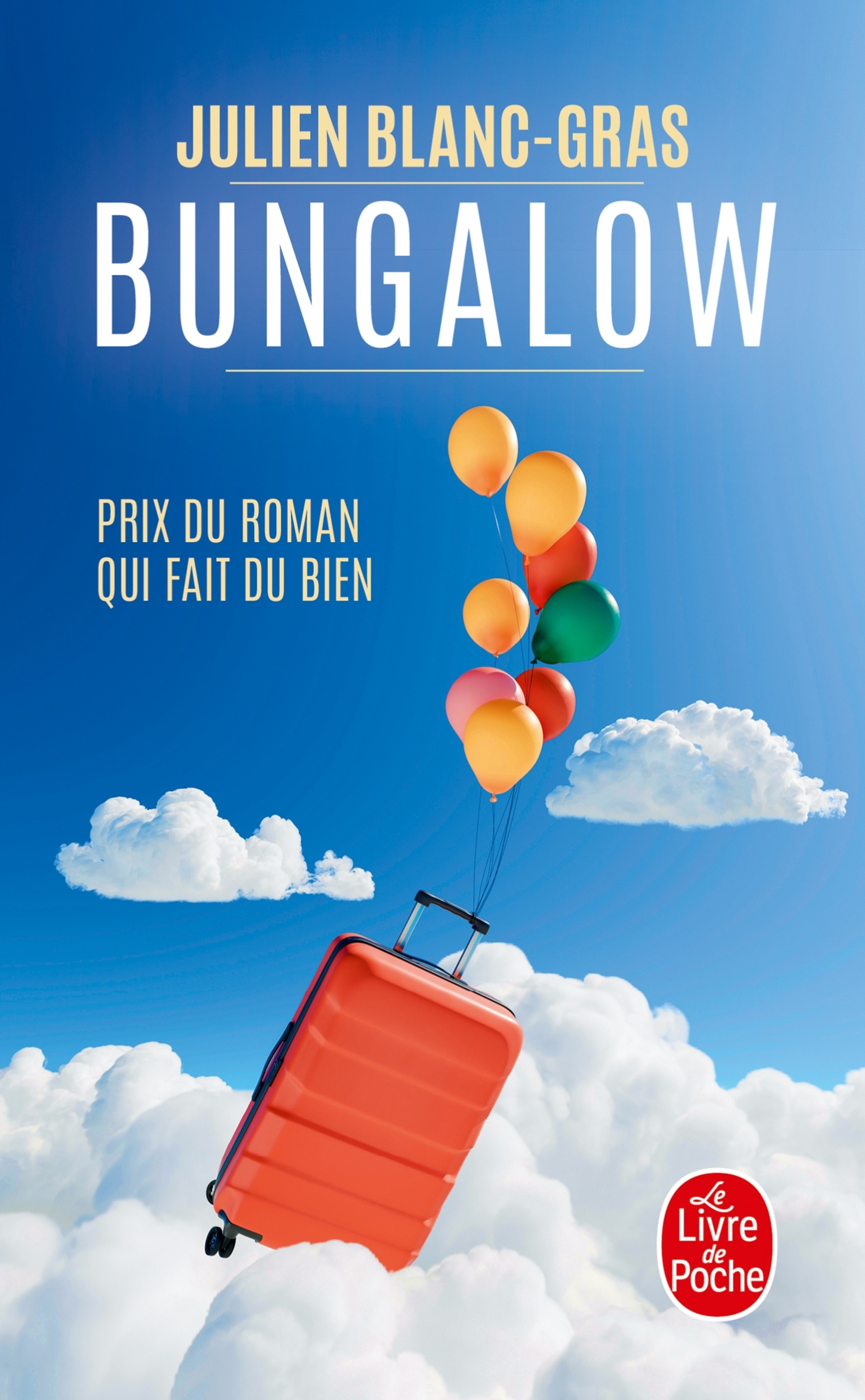 Bungalow - Julien Blanc-Gras - LGF