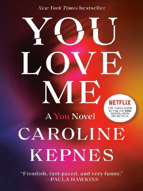 You Love Me -  Kepnes, Caroline, Caroline Kepnes - test
