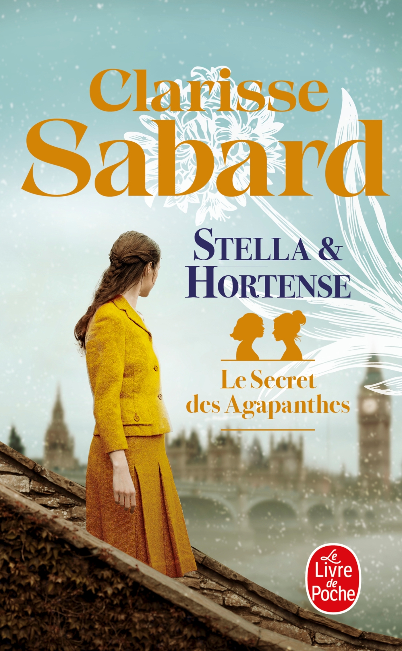 Stella et Hortense (Le Secret des agapanthes, Tome 2) - Clarisse Sabard - LGF