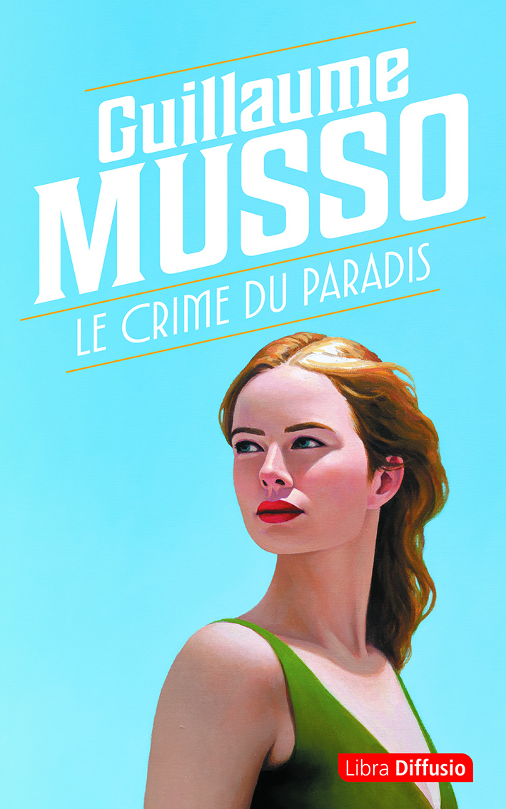 Le Crime du paradis - Guillaume Musso - LIBRA DIFFUSIO